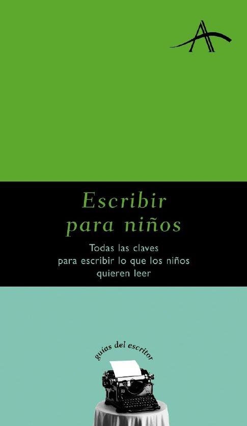 ESCRIBIR PARA NIÑOS : TODAS LAS CLAVES PARA ESCRIBIR LO QUE | 9788488730435 | KOHAN TOLMACH, SILVIA ADELA | Llibreria Aqualata | Comprar llibres en català i castellà online | Comprar llibres Igualada