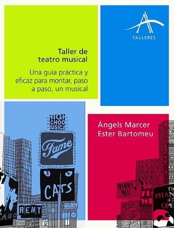 TALLER DE TEATRO MUSICAL (TALLERES) | 9788484284581 | MARCER, ANGELS / BARTOMEU, ESTER | Llibreria Aqualata | Comprar llibres en català i castellà online | Comprar llibres Igualada