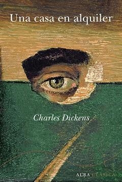 UNA CASA EN ALQUILER (CLASICA CXV) | 9788484285991 | DICKENS, CHARLES | Llibreria Aqualata | Comprar llibres en català i castellà online | Comprar llibres Igualada