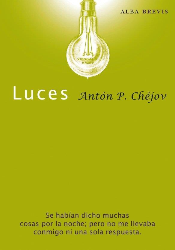 LUCES (ALBA BREVIS 2) | 9788484286035 | CHEJOV, ANTON P. | Llibreria Aqualata | Comprar libros en catalán y castellano online | Comprar libros Igualada