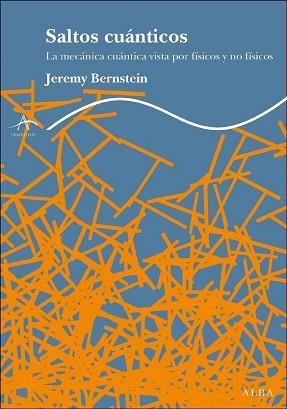 SALTOS CUANTICOS | 9788484285090 | BERNSTEIN, JEREMY | Llibreria Aqualata | Comprar llibres en català i castellà online | Comprar llibres Igualada