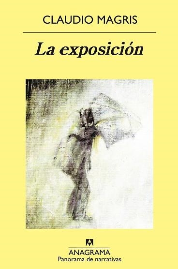 EXPOSICION, LA (PANORAMA DE NARRATIVAS 528) | 9788433969880 | MAGRIS, CLAUDIO | Llibreria Aqualata | Comprar llibres en català i castellà online | Comprar llibres Igualada