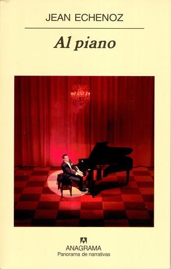 AL PIANO (PANORAMA DE NARRATIVAS 589) | 9788433970503 | ECHENOZ, JEAN | Llibreria Aqualata | Comprar llibres en català i castellà online | Comprar llibres Igualada