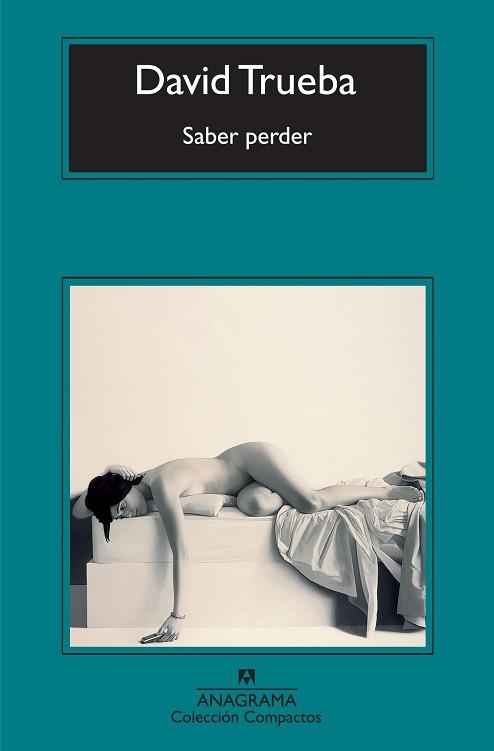 SABER PERDER (COMPACTOS 491) | 9788433973474 | TRUEBA, DAVID | Llibreria Aqualata | Comprar llibres en català i castellà online | Comprar llibres Igualada