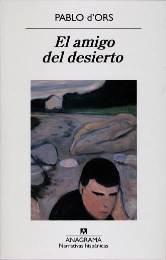 AMIGO DEL DESIERTO, EL (NARRATIVAS HISPANICAS 459) | 9788433971982 | D'ORS, PABLO | Llibreria Aqualata | Comprar libros en catalán y castellano online | Comprar libros Igualada