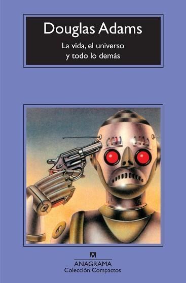 VIDA, EL UNIVERSO Y TODO LO DEMAS, LA (COMPACTOS 514) | 9788433973702 | ADAMS, DOUGLAS | Llibreria Aqualata | Comprar llibres en català i castellà online | Comprar llibres Igualada