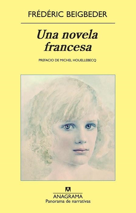 UNA NOVELA FRANCESA (PANORAMA DE NARRATIVAS 784) | 9788433975690 | BEIGBEDER, FRÉDÉRIC | Llibreria Aqualata | Comprar libros en catalán y castellano online | Comprar libros Igualada