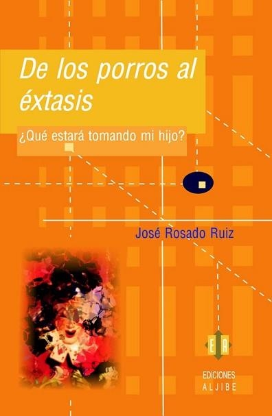 DE LOS PORROS AL EXTASIS | 9788497002042 | ROSADO, JOSE | Llibreria Aqualata | Comprar llibres en català i castellà online | Comprar llibres Igualada