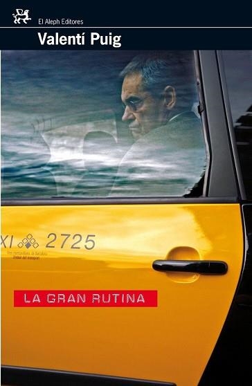 GRAN RUTINA, LA (ALEPH 264) | 9788476697894 | PUIG, VALENTI | Llibreria Aqualata | Comprar libros en catalán y castellano online | Comprar libros Igualada