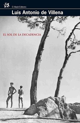 SOL DE LA DECADENCIA , EL (MODERNOS Y CLASICOS 271) | 9788476698006 | DE VILLENA, LUIS ANTONIO | Llibreria Aqualata | Comprar libros en catalán y castellano online | Comprar libros Igualada