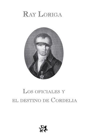 OFICIALES Y EL DESTINO DE CORDELIA, LOS (PERSONALIA 67) | 9788476698792 | LORIGA, RAY | Llibreria Aqualata | Comprar llibres en català i castellà online | Comprar llibres Igualada