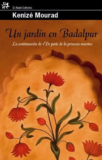 UN JARDIN EN BADALPUR (MODERNOS Y CLASICOS 308) | 9788476698648 | MOURAD, KENIZE | Llibreria Aqualata | Comprar llibres en català i castellà online | Comprar llibres Igualada