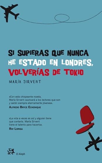 SI SUPIERAS QUE NUNCA HE ESTADO EN LONDRES, VOLVERIAS DE TOK | 9788476699379 | SIRVENT, MARIA | Llibreria Aqualata | Comprar llibres en català i castellà online | Comprar llibres Igualada