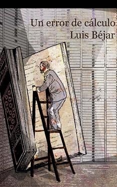 UN ERROR DE CALCULO | 9788476699300 | BEJAR, LUIS | Llibreria Aqualata | Comprar llibres en català i castellà online | Comprar llibres Igualada