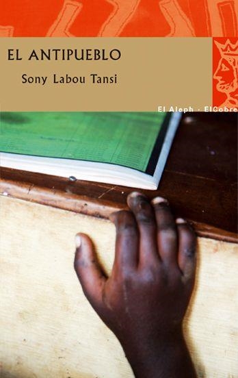 ANTIPUEBLO, EL (CASA AFRICA) | 9788476699638 | LABOU TANSI, SONY | Llibreria Aqualata | Comprar llibres en català i castellà online | Comprar llibres Igualada