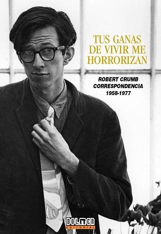 TUS GANAS DE VIVIR ME HORRORIZAN | 9788492458417 | CRUMB, ROBERT | Llibreria Aqualata | Comprar libros en catalán y castellano online | Comprar libros Igualada