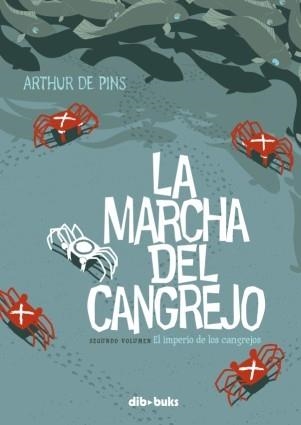 MARCHA DEL CANGREJO 2, LA.  EL IMPERIO DE LOS CANGREJOS | 9788492902828 | DE PINS, ARTHUR | Llibreria Aqualata | Comprar llibres en català i castellà online | Comprar llibres Igualada