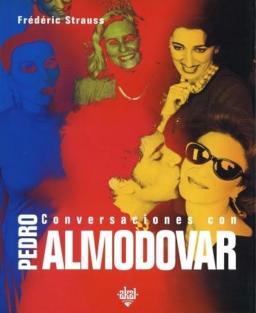 CONVERSACIONES CON PEDRO ALMODOVAR | 9788446016113 | STRAUSS, FREDERIC | Llibreria Aqualata | Comprar llibres en català i castellà online | Comprar llibres Igualada