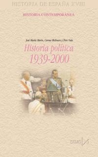 HISTORIA POLITICA 1939-2000 (HISTORIA CONTEMPORANEA 194) | 9788470903199 | MARIN, JOSE MARIA / CARME MOLINERO | Llibreria Aqualata | Comprar llibres en català i castellà online | Comprar llibres Igualada