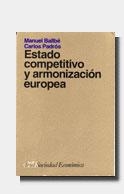 ESTADO COMPETITIVO Y ARMONIZACION EUROPEA (SOCIEDAD ECONOMIC | 9788434414273 | BALLBE,MANUEL | Llibreria Aqualata | Comprar llibres en català i castellà online | Comprar llibres Igualada