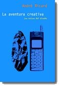 AVENTURA CREATIVA, LA | 9788434412088 | RICARD,ANDRE | Llibreria Aqualata | Comprar libros en catalán y castellano online | Comprar libros Igualada