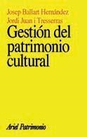 GESTION DEL PATRIMONIO CULTURAL | 9788434466432 | BALLART, J. / JUAN, J. | Llibreria Aqualata | Comprar llibres en català i castellà online | Comprar llibres Igualada