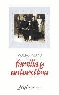 FAMILIA Y AUTOESTIMA (ARIEL PSICOLOGIA) | 9788434409125 | POLAINO-LORENTE, A. | Llibreria Aqualata | Comprar llibres en català i castellà online | Comprar llibres Igualada