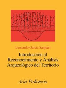 INTRODUCCION AL RECONOCIMIENTO Y ANALISIS ARQUEOLOGICO DEL | 9788434467194 | GARCIA SANJUAN, LEONARDO | Llibreria Aqualata | Comprar llibres en català i castellà online | Comprar llibres Igualada