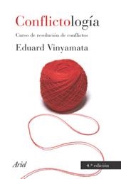 CONFLICTOLOGIA, CURSO DE RESOLUCION DE CONFLICTOS | 9788434444775 | VINYAMATA, EDUARD | Llibreria Aqualata | Comprar llibres en català i castellà online | Comprar llibres Igualada