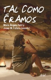 TAL COMO ERAMOS | 9788434467828 | PETIT, MARIA ANGELS / FULLOLA, JOSEP M. | Llibreria Aqualata | Comprar llibres en català i castellà online | Comprar llibres Igualada