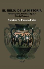 RELOJ DE LA HISTORIA, EL | 9788434452121 | RODRIGUEZ ADRADOS, FRANCISCO | Llibreria Aqualata | Comprar llibres en català i castellà online | Comprar llibres Igualada