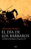 DIA DE LOS BARBAROS, EL (GRANDES BATALLAS) | 9788434453210 | BARBERO, ALESSANDRO | Llibreria Aqualata | Comprar llibres en català i castellà online | Comprar llibres Igualada