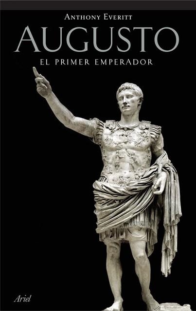 AUGUSTO. EL PRIMER EMPERADOR | 9788434452473 | EVERITT, ANTHONY | Llibreria Aqualata | Comprar llibres en català i castellà online | Comprar llibres Igualada