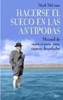 HACERSE EL SUECO EN LAS ANTIPODAS | 9788434453838 | MCCRUM, MARK | Llibreria Aqualata | Comprar llibres en català i castellà online | Comprar llibres Igualada