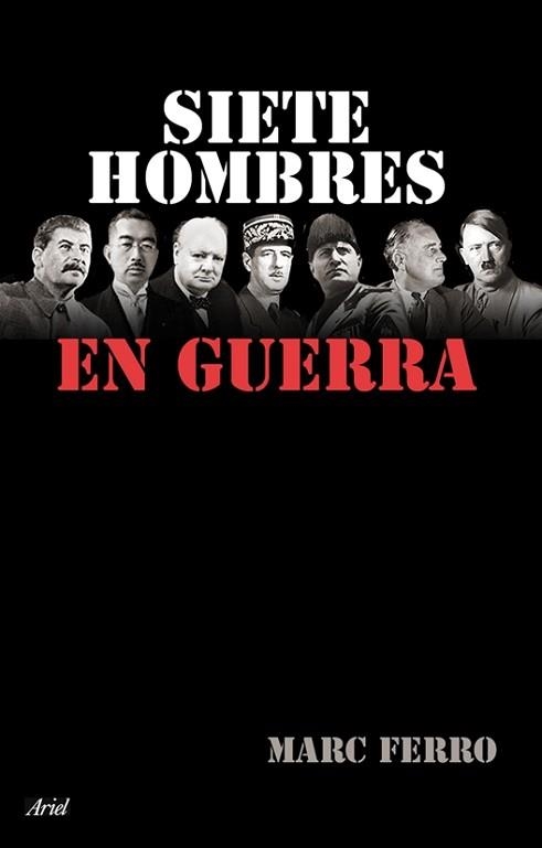 SIETE HOMBRES EN GUERRA | 9788434453968 | FERRO, MARC | Llibreria Aqualata | Comprar llibres en català i castellà online | Comprar llibres Igualada