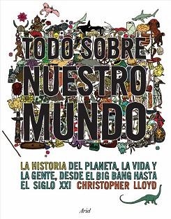 TODO SOBRE NUESTRO MUNDO | 9788434453999 | LLOYD, CHRISTOPHER | Llibreria Aqualata | Comprar llibres en català i castellà online | Comprar llibres Igualada