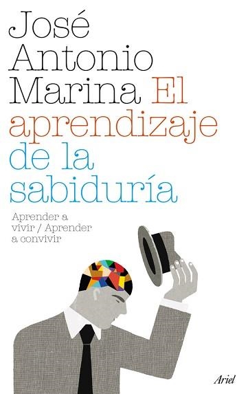 APRENDIZAJE DE LA SABIDURIA, EL | 9788434487956 | MARINA, JOSE ANTONIO | Llibreria Aqualata | Comprar llibres en català i castellà online | Comprar llibres Igualada