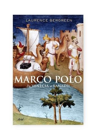 MARCO POLO. DE VENECIA A XANADU | 9788434488090 | BERGREEN, LAURENCE | Llibreria Aqualata | Comprar llibres en català i castellà online | Comprar llibres Igualada