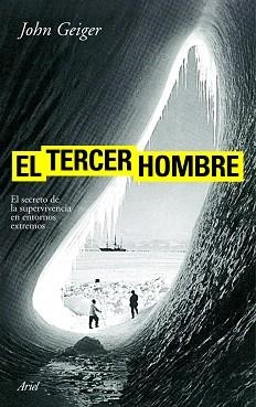 TERCER HOMBRE, EL. SOBREVIVIR A LO IMPOSIBLE | 9788434488182 | GEIGER, JOHN | Llibreria Aqualata | Comprar llibres en català i castellà online | Comprar llibres Igualada