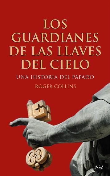 GUARDIANES DE LAS LLAVES DEL CIELO, LOS. HISTORIA DEL PAPADO | 9788434488274 | COLLINS, ROGER | Llibreria Aqualata | Comprar llibres en català i castellà online | Comprar llibres Igualada