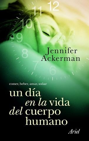 UN DIA EN LA VIDA DEL CUERPO HUMANO | 9788434469105 | ACKERMAN, JENNIFER | Llibreria Aqualata | Comprar libros en catalán y castellano online | Comprar libros Igualada