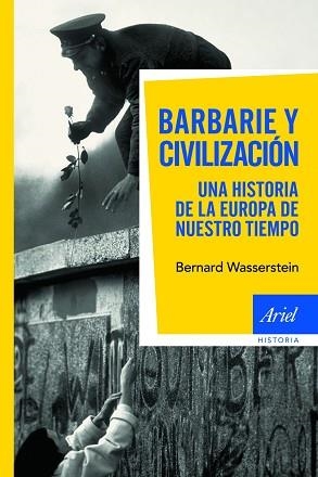 BARBARIE Y CIVILIZACON. UNA HISTORAI EUROPEA DE NUESTRO TIEM | 9788434469082 | WASSERSTEIN, BERNARD | Llibreria Aqualata | Comprar libros en catalán y castellano online | Comprar libros Igualada