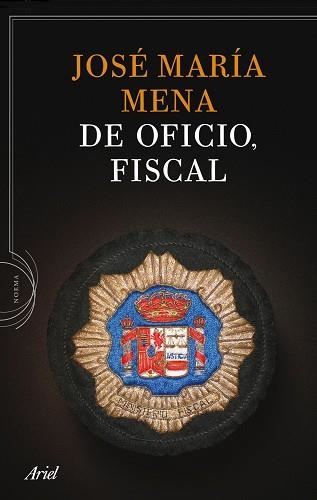 DE OFICIO, FISCAL | 9788434413764 | MENA, JOSE MARIA | Llibreria Aqualata | Comprar llibres en català i castellà online | Comprar llibres Igualada