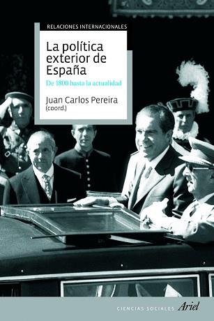 POLITICA EXTERIOR DE ESPAÑA, LA. DE 1800 HASTA HOY | 9788434434974 | PEREIRA, JUAN CARLOS (COORD) | Llibreria Aqualata | Comprar llibres en català i castellà online | Comprar llibres Igualada