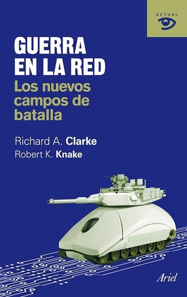 GUERRA EN LA RED | 9788434469600 | CLARKE, RICHARD A. / KNAKE, ROBERT K. | Llibreria Aqualata | Comprar llibres en català i castellà online | Comprar llibres Igualada