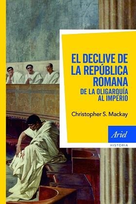 DECLIVE DE LA REPUBLICA ROMANA, EL | 9788434469549 | MACKAY, CHRISTOPHER F. | Llibreria Aqualata | Comprar llibres en català i castellà online | Comprar llibres Igualada