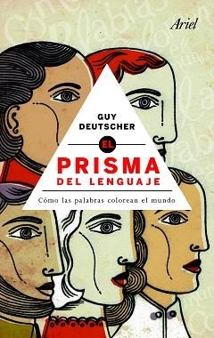 PRISMA DEL LENGUAJE, EL | 9788434469693 | DEUTSCHER, GUY | Llibreria Aqualata | Comprar llibres en català i castellà online | Comprar llibres Igualada