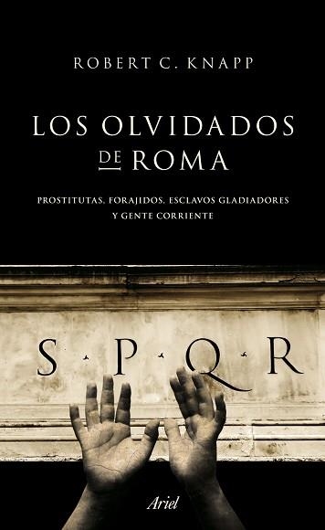 OLVIDADOS DE ROMA, LOS | 9788434413955 | KNAPP, ROBERT C. | Llibreria Aqualata | Comprar llibres en català i castellà online | Comprar llibres Igualada