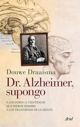 DR. ALZHEIMER, SUPONGO | 9788434400696 | DRAAISMA, DOUWE | Llibreria Aqualata | Comprar llibres en català i castellà online | Comprar llibres Igualada