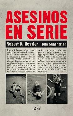 ASESINOS EN SERIE | 9788434401068 | ROBERT K. RESSLER/TOM SHACHTMAN | Llibreria Aqualata | Comprar llibres en català i castellà online | Comprar llibres Igualada